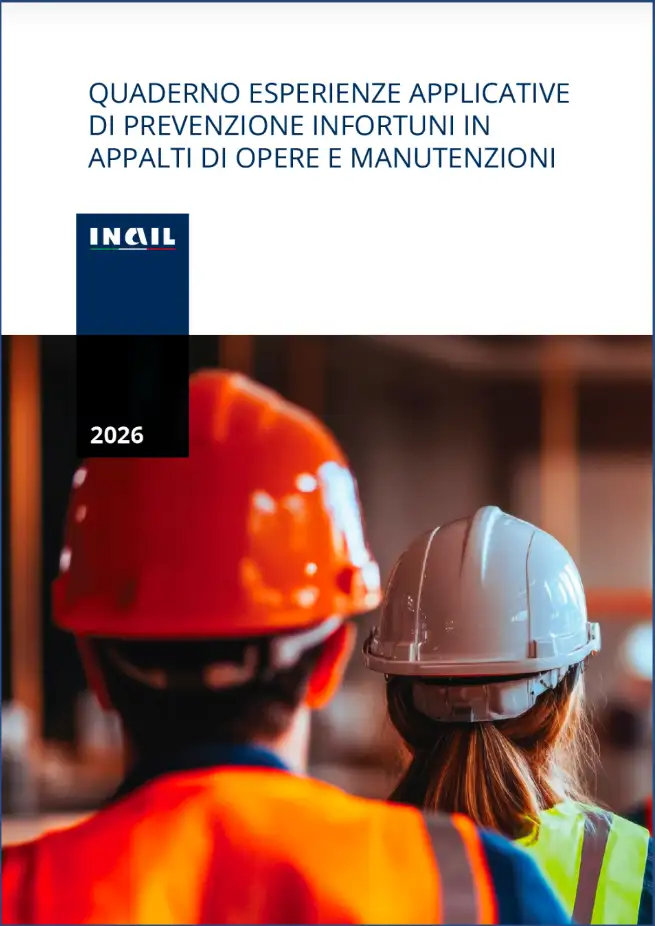 Quaderno esperienze applicative di prevenzione infortuni in appalti di opere e manutenzioni Quaderno esperienze applicative di prevenzione infortuni in appalti di opere e manutenzioni